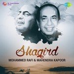 Shagird - Mohammed Rafi and Mahendra Kapoor - Rajendra Mehta Song Download